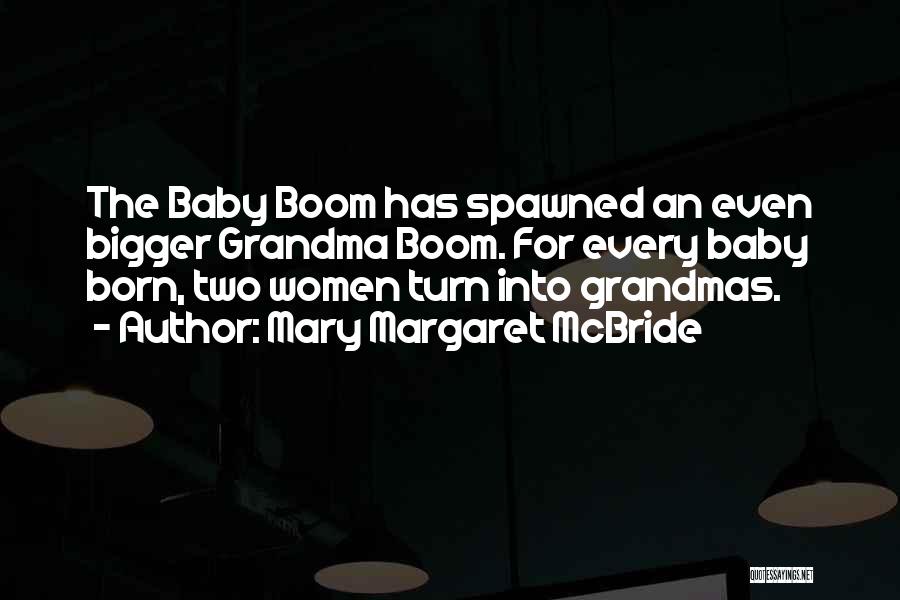 Baby Boom Quotes By Mary Margaret McBride