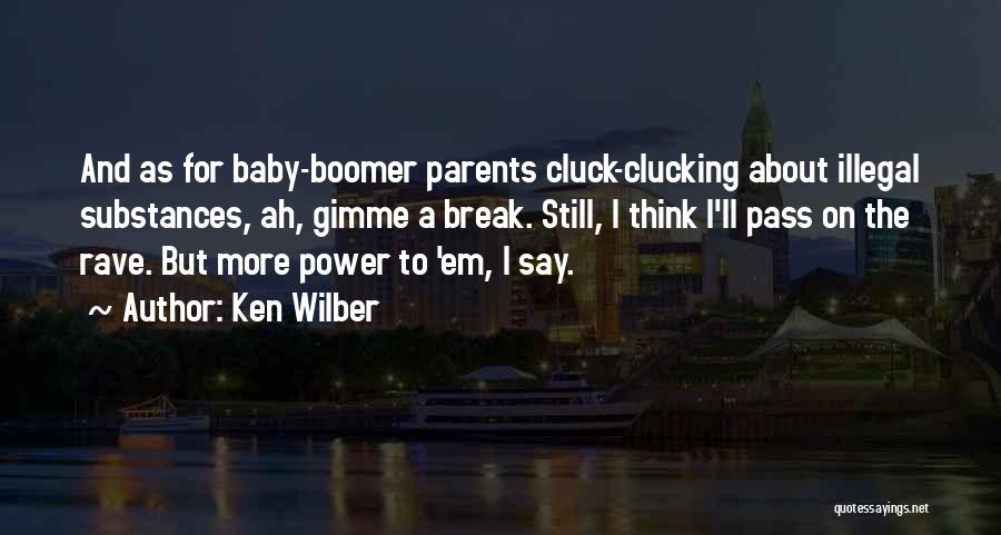 Baby Boomer Quotes By Ken Wilber