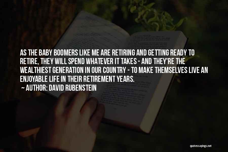 Baby Boomers Quotes By David Rubenstein