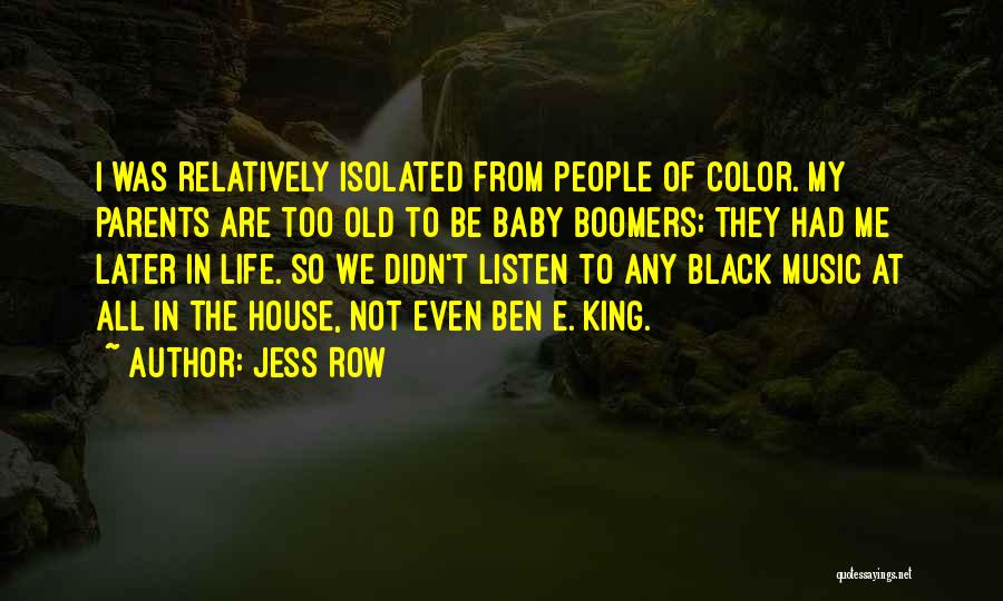 Baby Boomers Quotes By Jess Row
