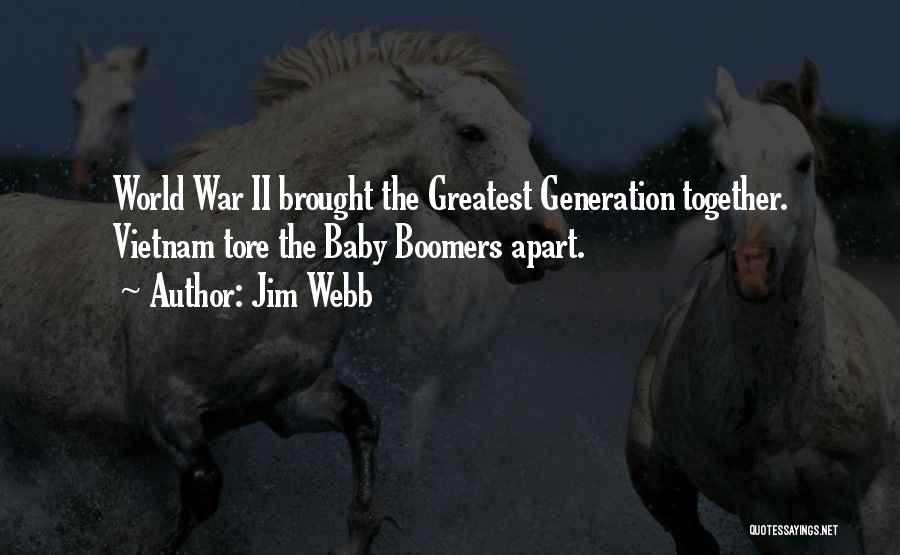 Baby Boomers Quotes By Jim Webb