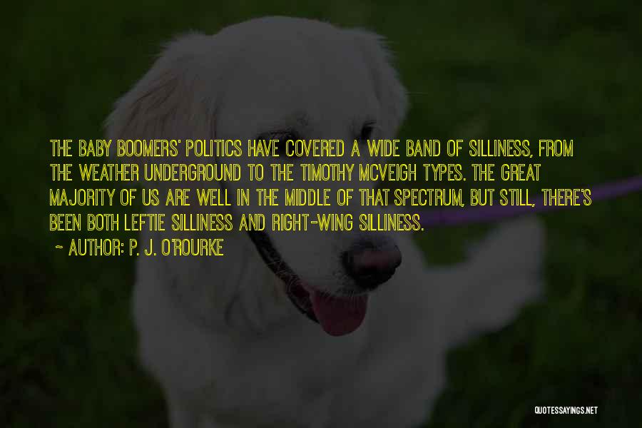 Baby Boomers Quotes By P. J. O'Rourke