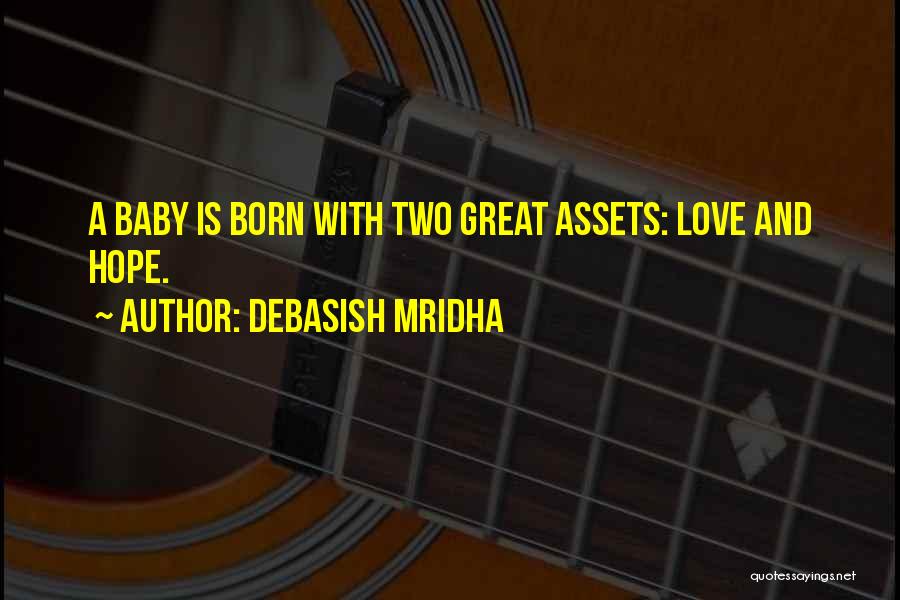 Baby Born Wishes Quotes By Debasish Mridha