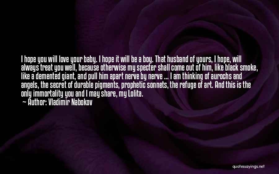 Baby Boy I Love You Quotes By Vladimir Nabokov