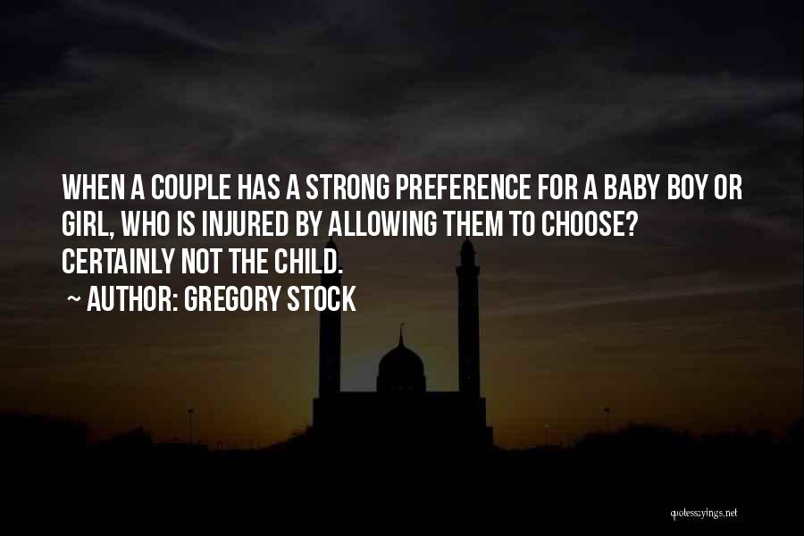 Baby Boy On The Way Quotes By Gregory Stock