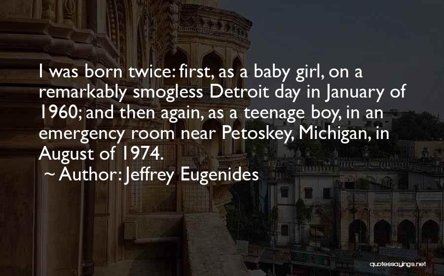 Baby Boy On The Way Quotes By Jeffrey Eugenides