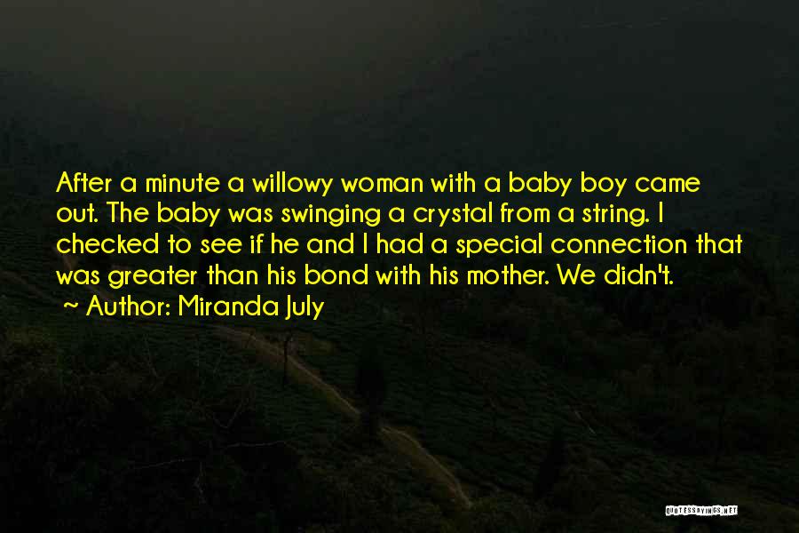 Baby Boy On The Way Quotes By Miranda July