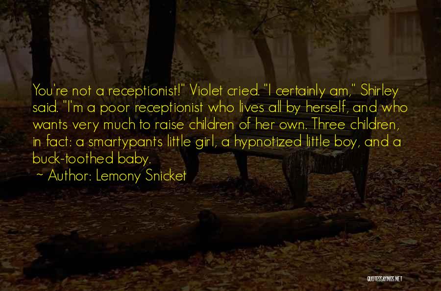 Baby Boy Or Girl Quotes By Lemony Snicket