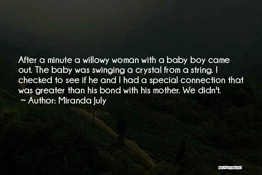 Baby Boy Quotes By Miranda July