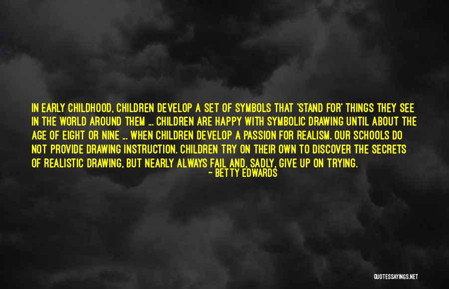 Baby Child Dedication In Church Quotes By Betty Edwards Baby Child Dedication In Church Quotes By Betty Edwards