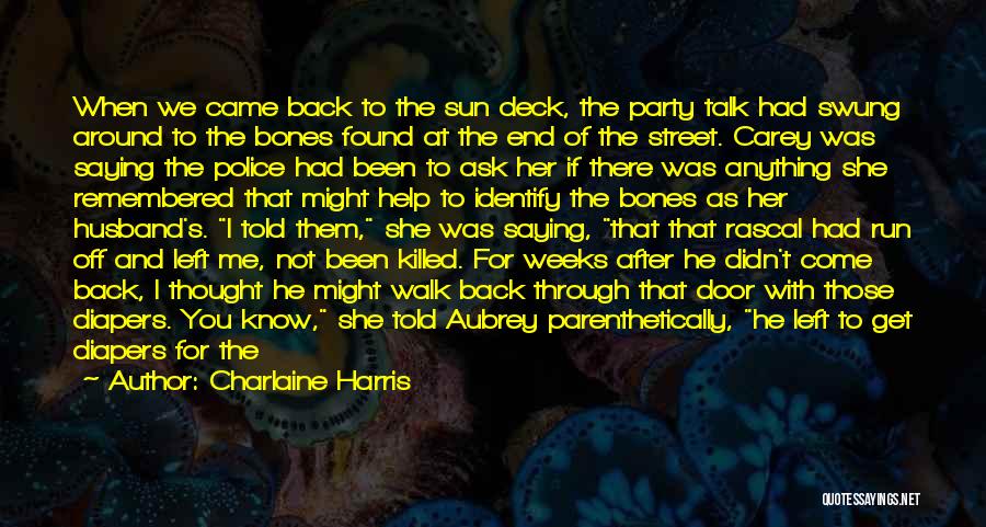 Baby Come Back To Me Quotes By Charlaine Harris