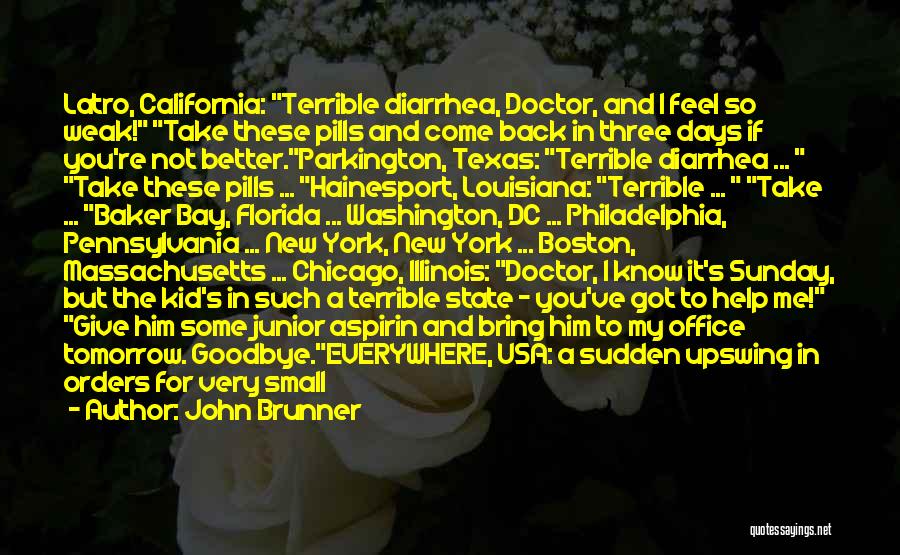 Baby Come Back To Me Quotes By John Brunner