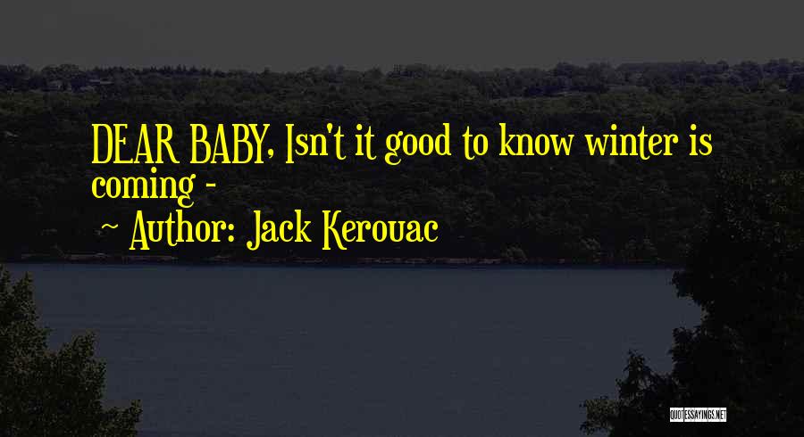 Baby Coming Quotes By Jack Kerouac