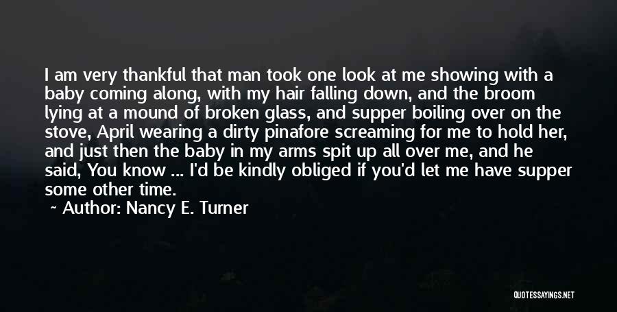 Baby Coming Quotes By Nancy E. Turner