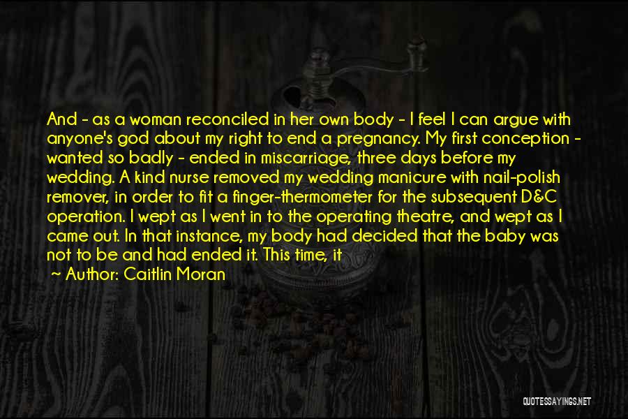 Baby Conception Quotes By Caitlin Moran