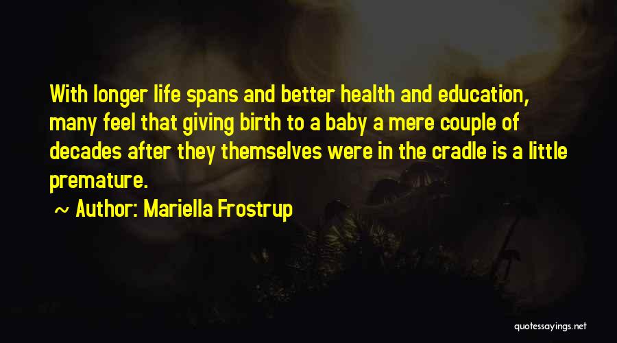 Baby Cradle Quotes By Mariella Frostrup