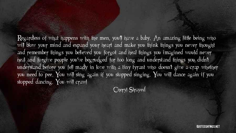 Baby Crawl Quotes By Cheryl Strayed