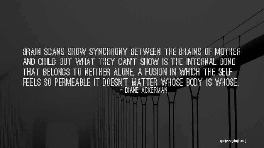 Baby Curious Quotes By Diane Ackerman Baby Curious Quotes By Diane Ackerman