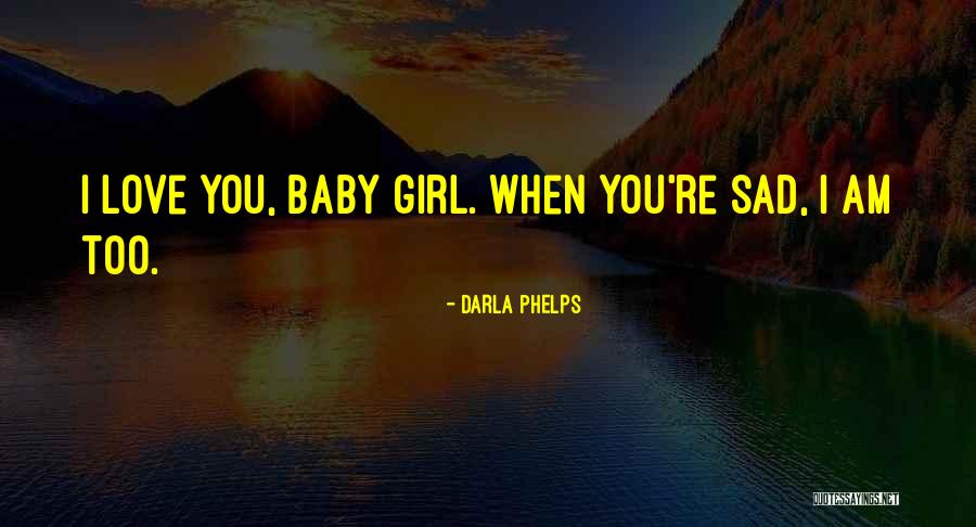 Top 7 Quotes Sayings About Baby Daddy Love