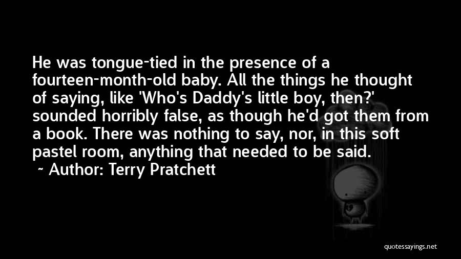 Baby Daddy's Be Like Quotes By Terry Pratchett
