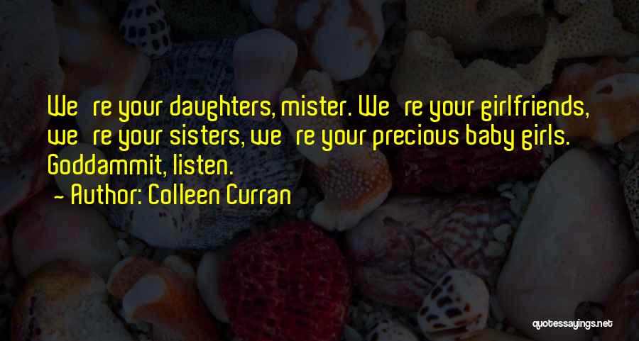 Baby Daughters Quotes By Colleen Curran