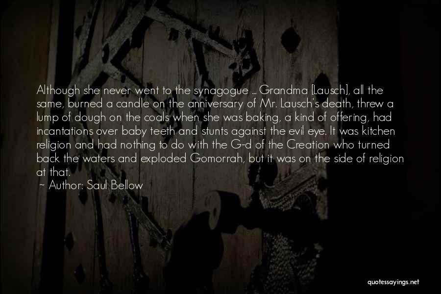 Baby Death Anniversary Quotes By Saul Bellow