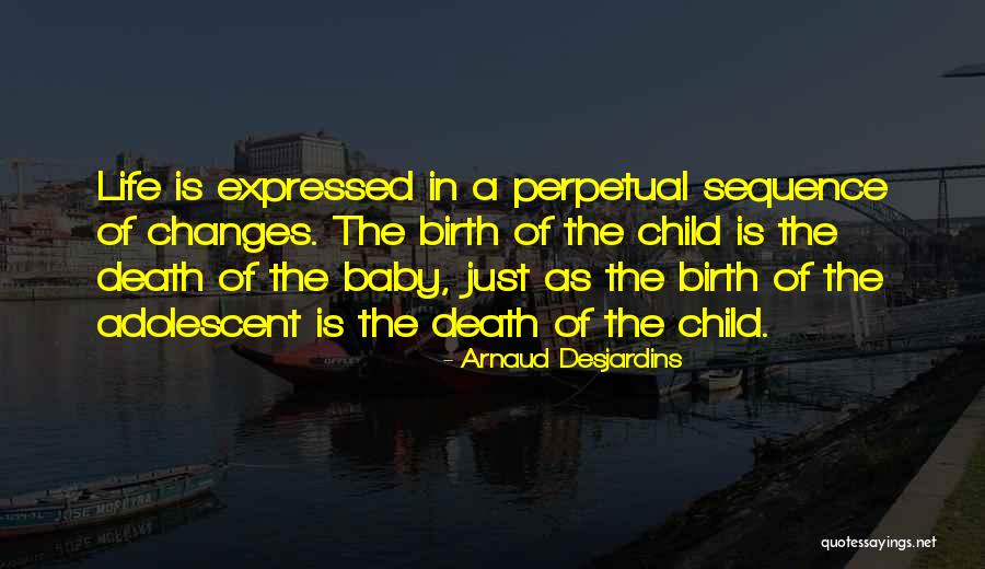 Baby Death Quotes By Arnaud Desjardins Baby Death Quotes By Arnaud Desjardins