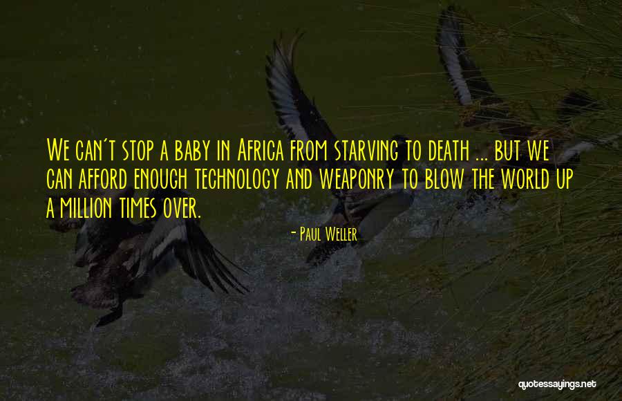 Baby Death Quotes By Paul Weller Baby Death Quotes By Paul Weller