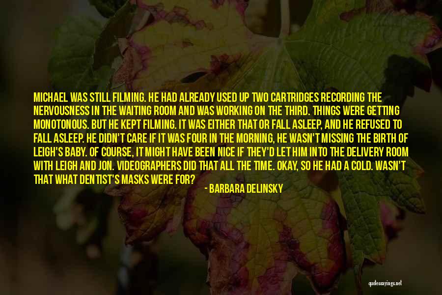 Baby Delivery Quotes By Barbara Delinsky