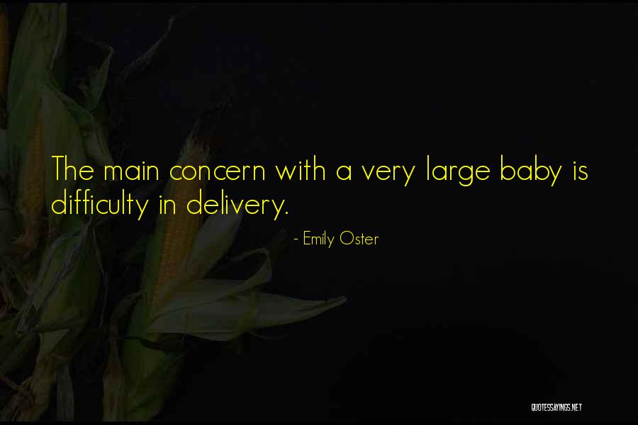 Baby Delivery Quotes By Emily Oster Baby Delivery Quotes By Emily Oster