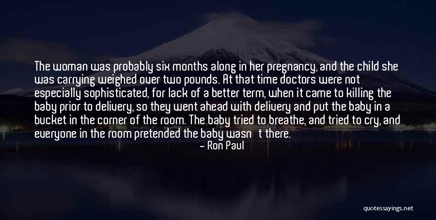 Baby Delivery Quotes By Ron Paul