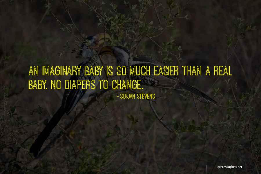 Baby Diapers Quotes By Sufjan Stevens Baby Diapers Quotes By Sufjan Stevens
