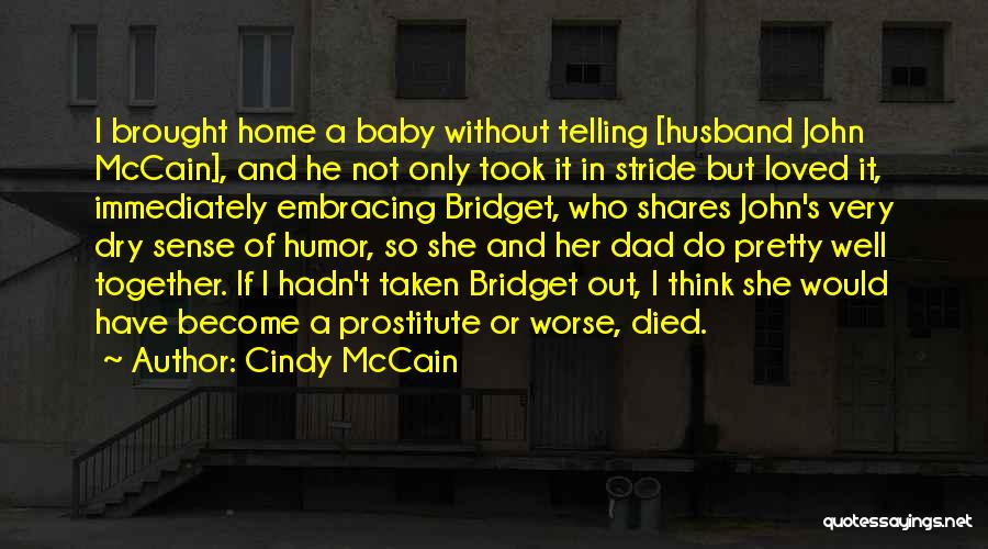 Baby Died Quotes By Cindy McCain