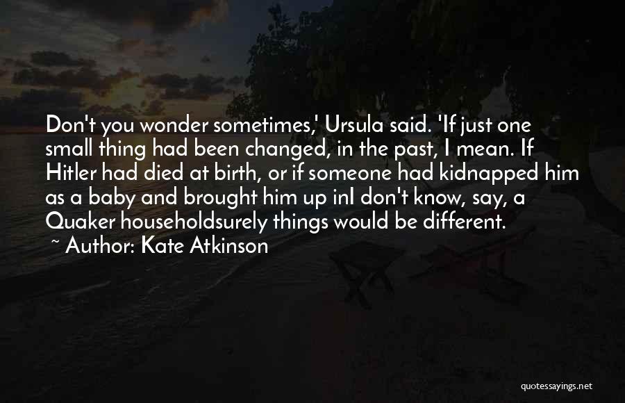 Baby Died Quotes By Kate Atkinson