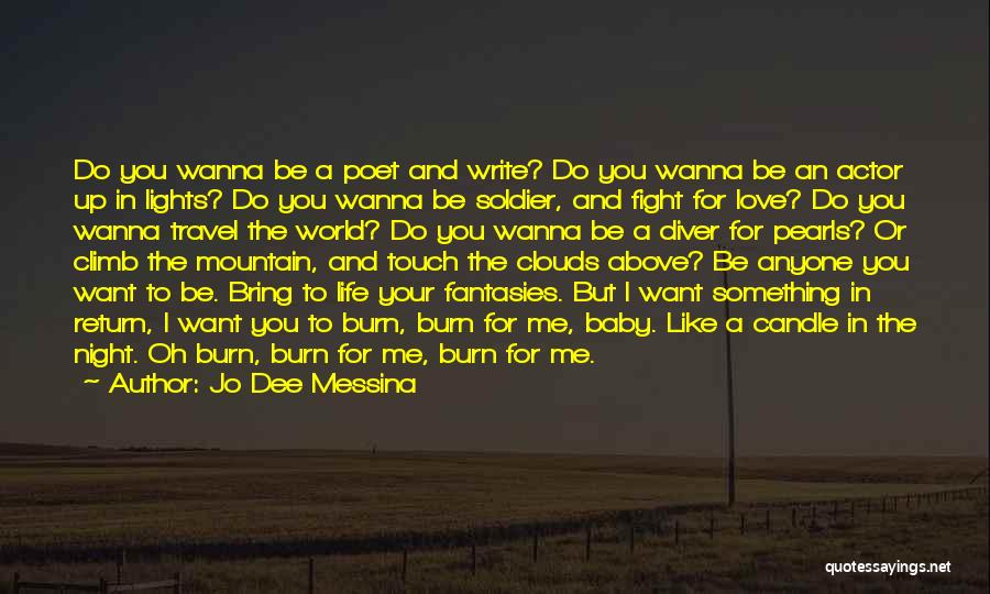 Baby Do You Love Me Quotes By Jo Dee Messina