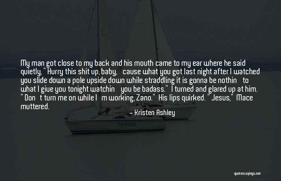 Baby Don't Let Me Down Quotes By Kristen Ashley Baby Don't Let Me Down Quotes By Kristen Ashley