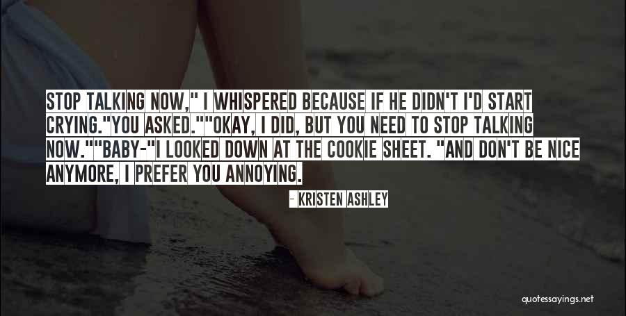 Baby Don't Let Me Down Quotes By Kristen Ashley Baby Don't Let Me Down Quotes By Kristen Ashley