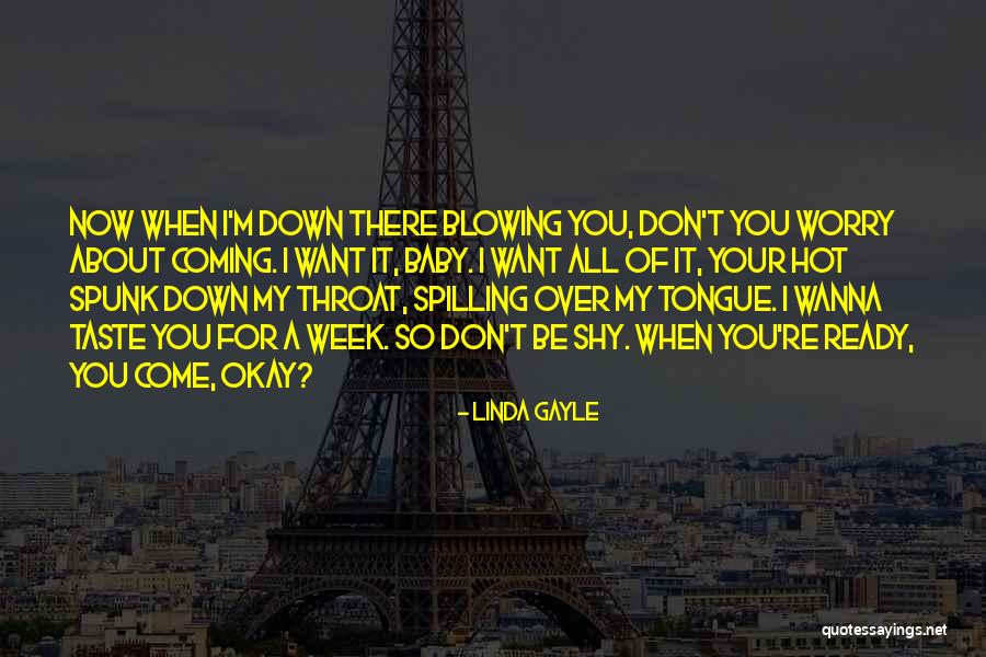 Baby Don't Let Me Down Quotes By Linda Gayle Baby Don't Let Me Down Quotes By Linda Gayle