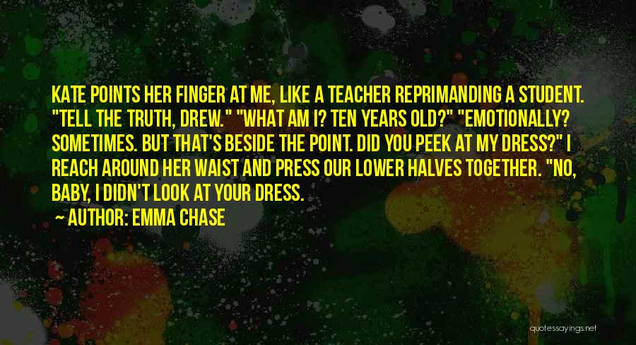 Baby Dress Quotes By Emma Chase