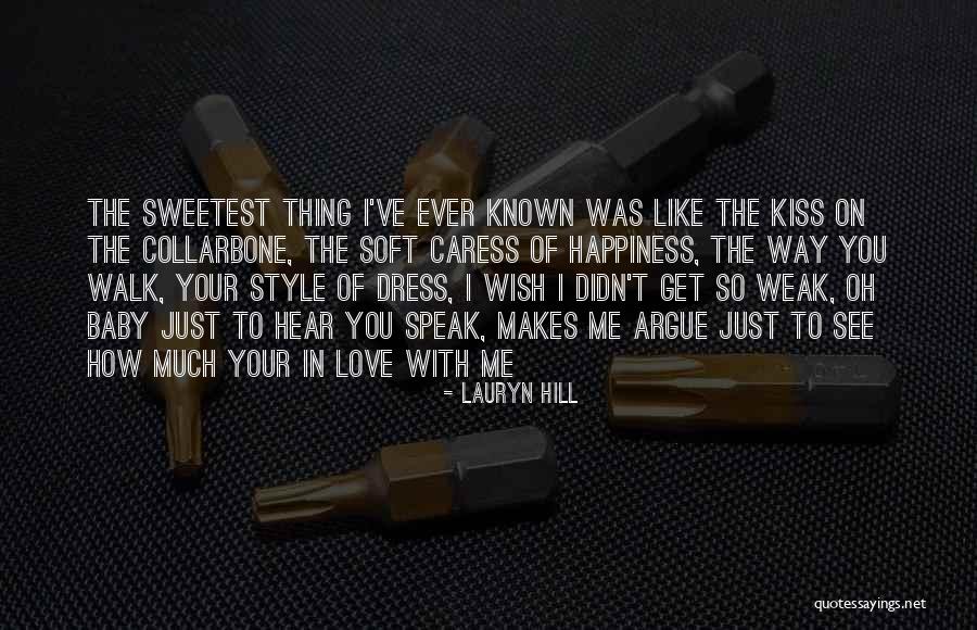 Baby Dress Quotes By Lauryn Hill