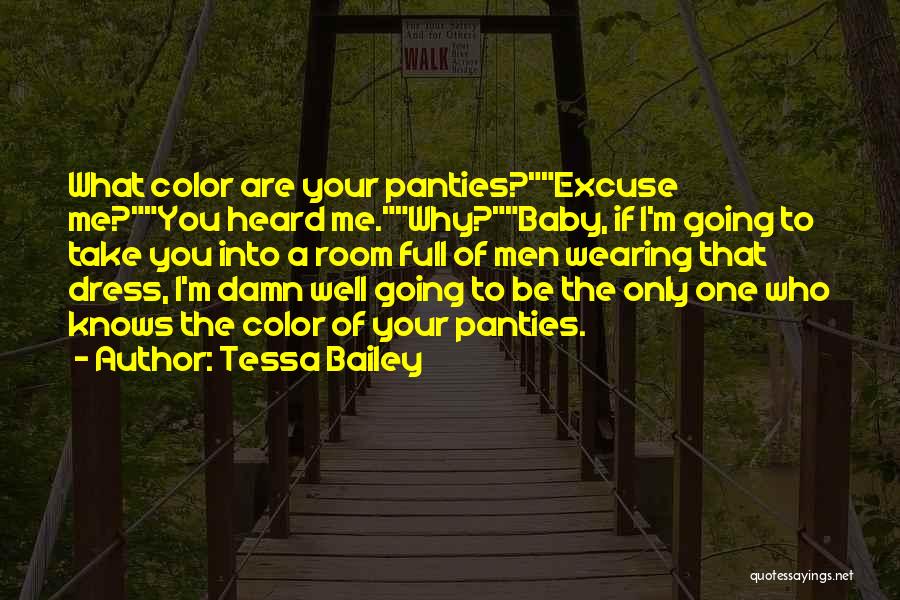 Baby Dress Quotes By Tessa Bailey