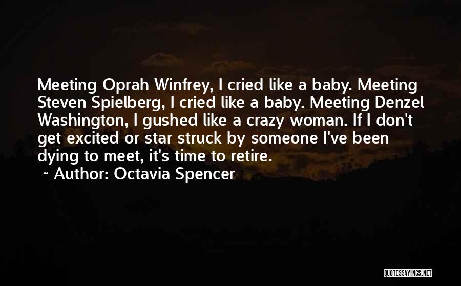 Baby Dying Quotes By Octavia Spencer