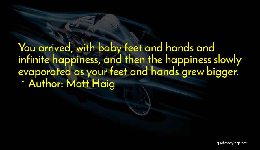 Baby Feet And Hands Quotes By Matt Haig
