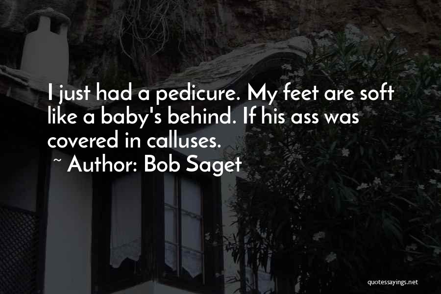 Baby Feet Quotes By Bob Saget