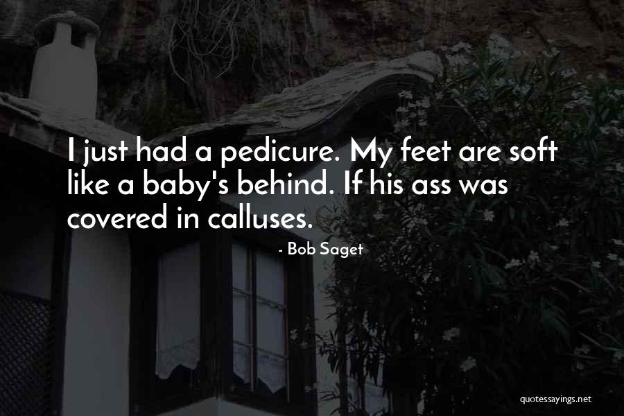 Baby Feet Quotes By Bob Saget