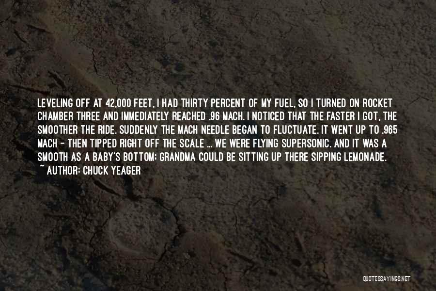 Baby Feet Quotes By Chuck Yeager