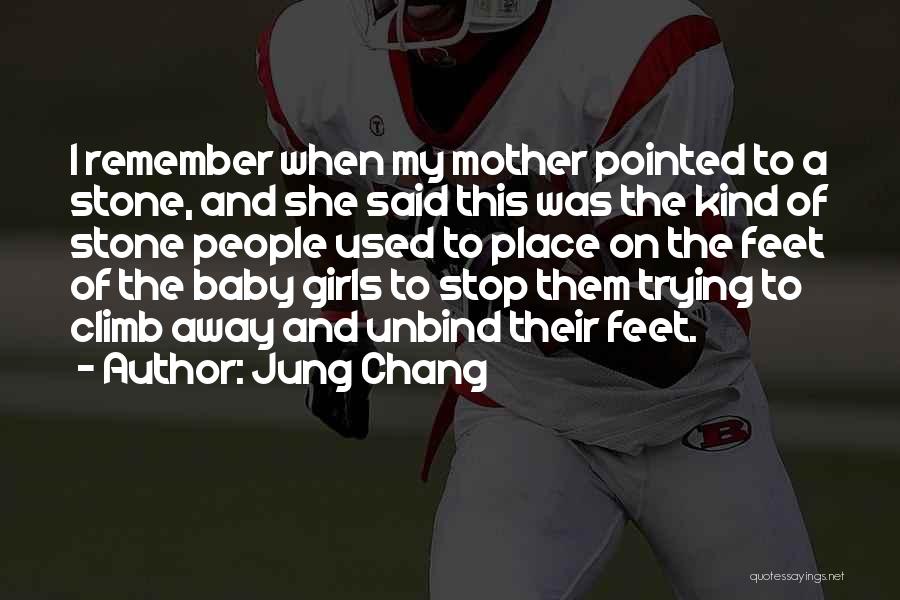 Baby Feet Quotes By Jung Chang