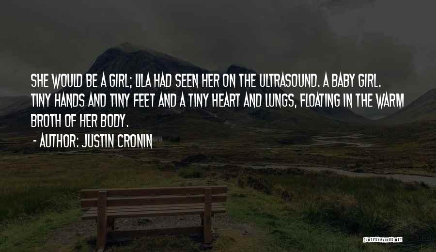 Baby Feet Quotes By Justin Cronin