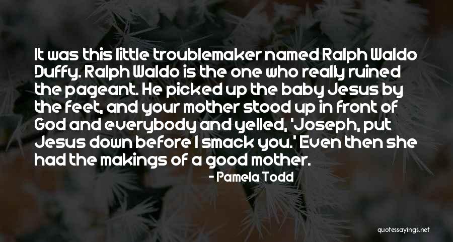 Baby Feet Quotes By Pamela Todd