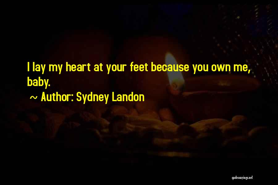 Baby Feet Quotes By Sydney Landon